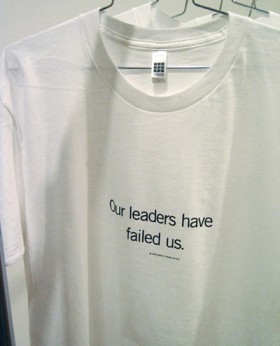 Uniform T-shirt, Our leaders have failed us